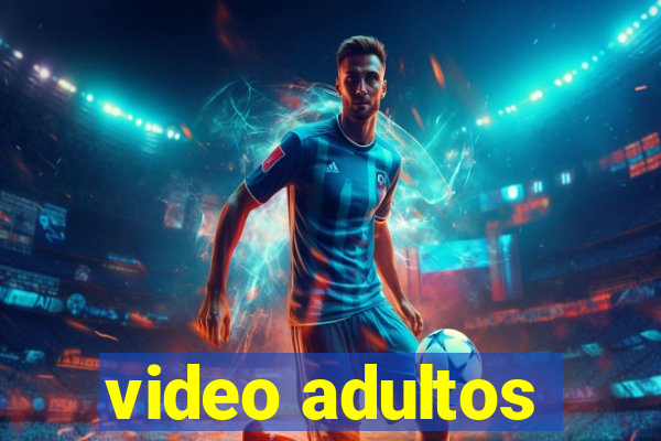 video adultos